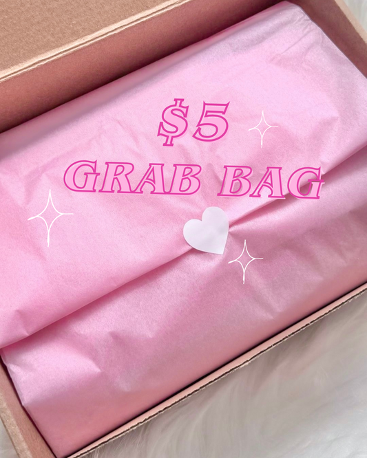 $5 GRAB BAGS